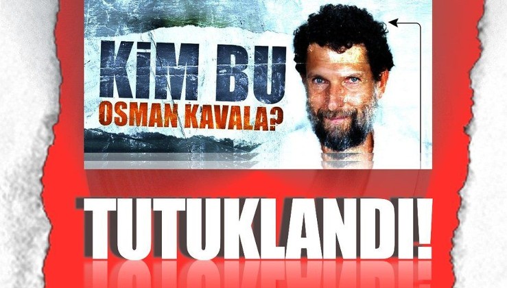 Soros'un Türkiye ayağı Osman Kavala tutuklandı