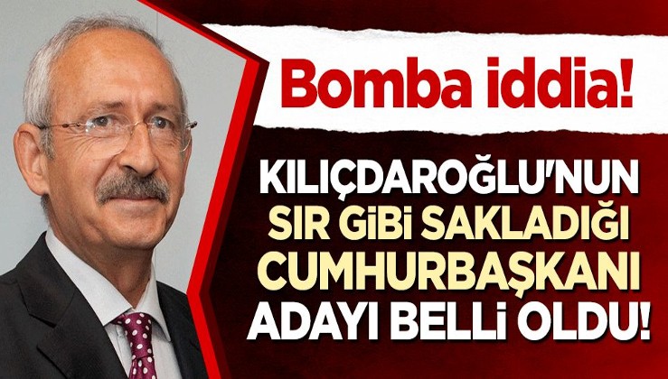 Bomba iddia: Kılıçdaroğlu'nun sır gibi sakladığı cumhurbaşkanı adayı belli oldu!
