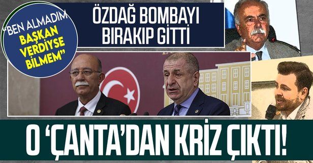 Ümit Özdağ'ın "çanta" açıklaması Millet İttifakı'nda kriz yarattı! Birbirlerine girdiler