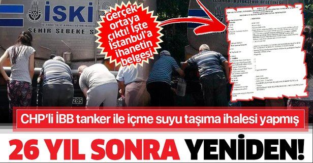 İstanbul’da 26 yıl sonra taşıma su dönemi: İBB ‘tanker ile içme suyu taşıma’ ihalesi yapmış!
