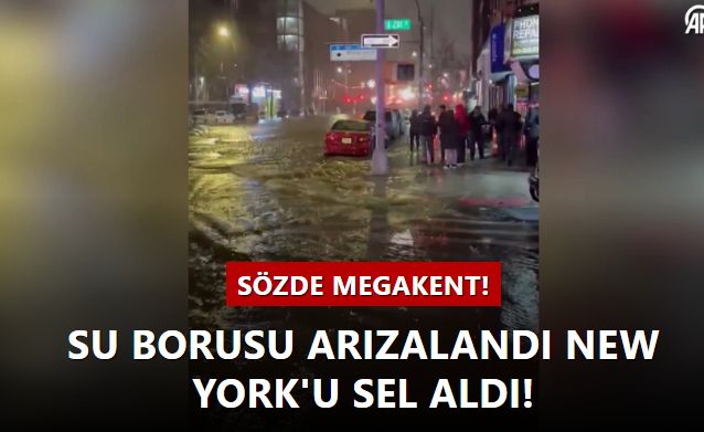 Sözde megakent! Su borusu arızalandı New York'u sel aldı!