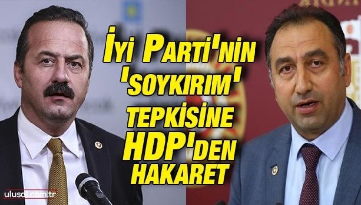 İyi Parti'nin 'soykırım' tepkisine HDP'den hakaret