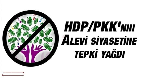 HDP/PKK'nın Alevi siyasetine tepki yağdı