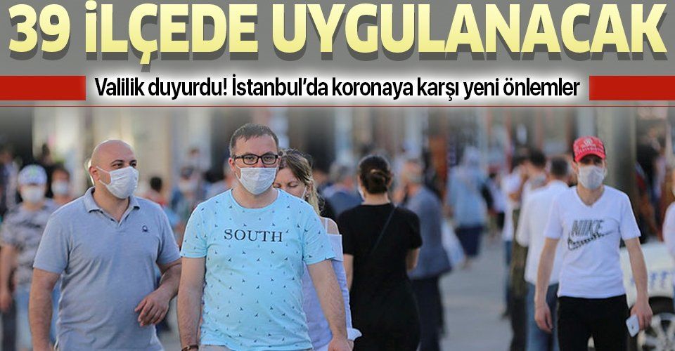 Son dakika: İstanbul'da koronavirüse karşı yeni önlemler