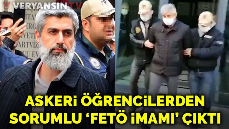 Alparslan Kuytul'un yeğeni askeri öğrencilerden sorumlu 'FETÖ imamı' çıktı