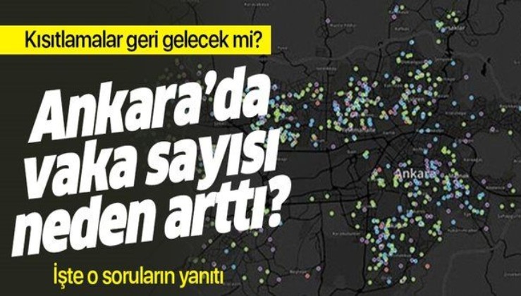 Ankara'da koronavirüs vakaları neden arttı? Önlemler geri geliyor