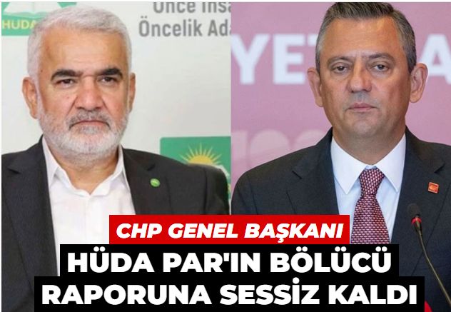 Özgür Özel, HÜDA PAR'ın bölücü raporuna sessiz kaldı