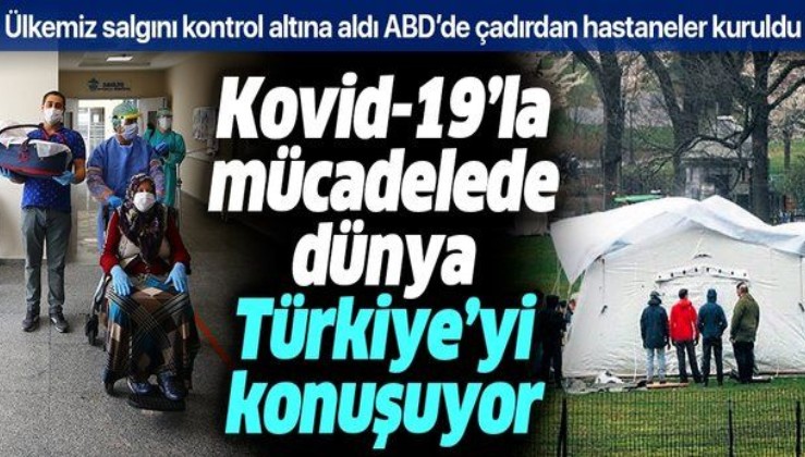 Türkiye gelişmiş sağlık sistemiyle Kovid-19'u kontrol altına aldı ABD'de yoğun bakımlar yetersiz kaldı
