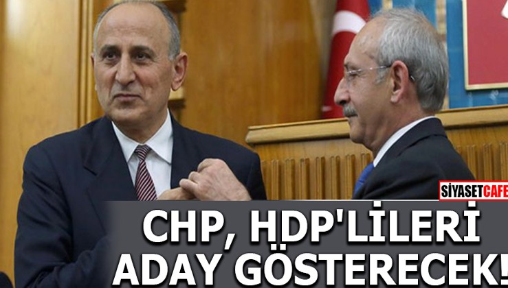 CHP’li Çiçek: HDP’lileri CHP’den aday gösterebiliriz