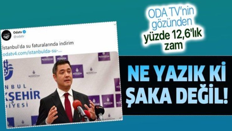 İmamoğlu yandaşı ODA TV İstanbul'da suya yüzde 12,6'lık zammı 'indirim' olarak duyurdu