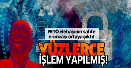 FETÖ elebaşı Fetullah Gülen'in sahte eimzası ortaya çıktı! Tam 822 işlem yapılmış!