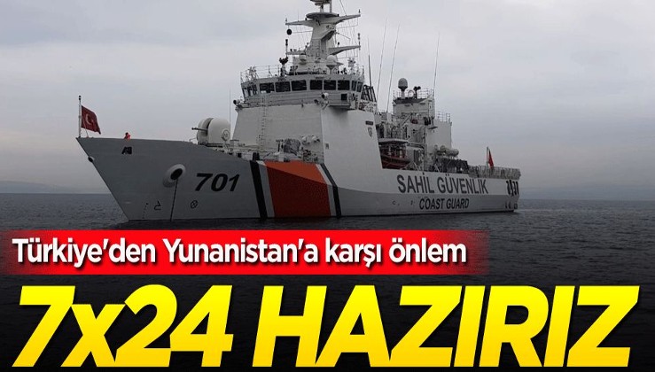 Türkiye'den Yunanistan'a karşı önlem! 7x24 hazırız