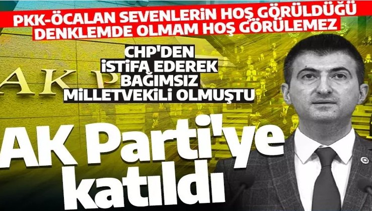 Son dakika: Bağımsız Milletvekili Mehmet Ali Çelebi AK Parti'ye katıldı