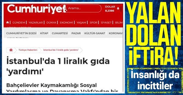 İçişleri Bakanlığı'ndan Cumhuriyet Gazetesi’nin "İstanbul'da 1 liralık gıda yardımı" başlıklı haberine yalanlama!