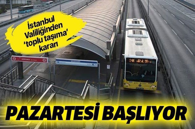 İstanbul Valiliğinden toplu taşıma kararı!