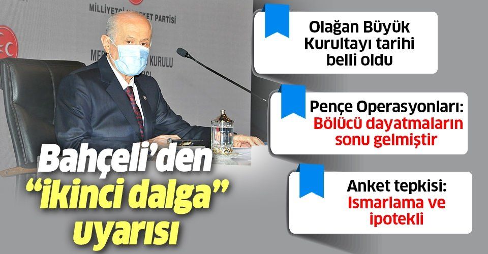 Son dakika: MHP lideri Devlet Bahçeli'den "ikinci dalga" uyarısı