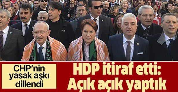 CHP ve İYİ Parti ortaklıklarını gizlese de ittifakı resmileştiren itiraf HDP’den geldi: "Açık açık yaptık"