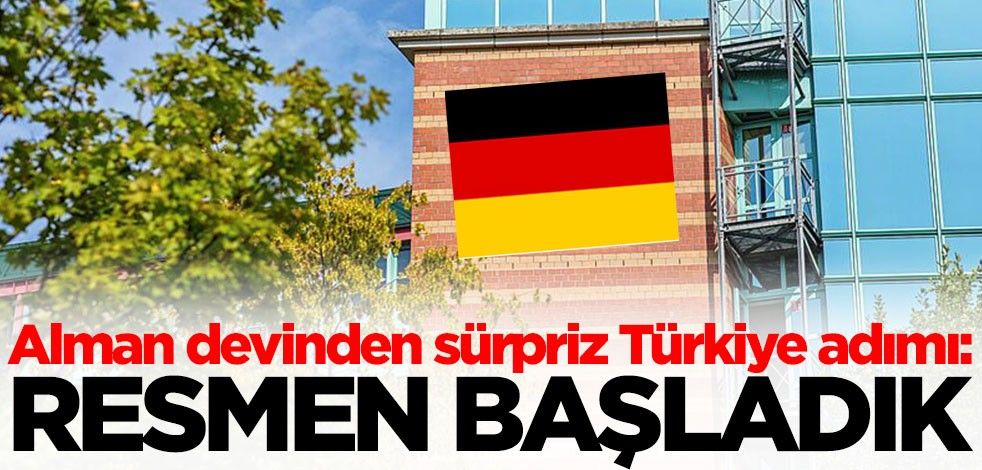 Alman devinden sürpriz Türkiye adımı! 'Resmen başladık' diyerek duyurdular