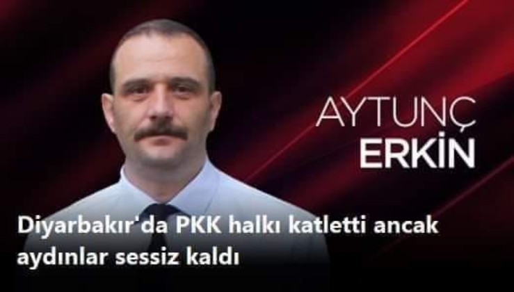 DİYARBAKIR’DA PKK HALKI KATLETTİ ANCAK AYDINLAR SESSİZ KALDI