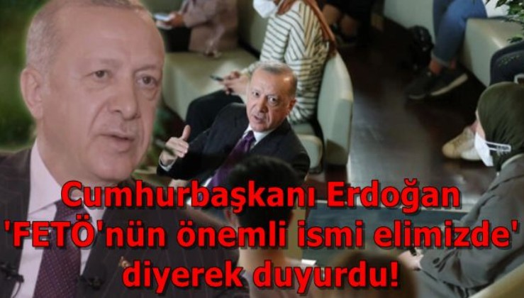 Son dakika:Cumhurbaşkanı Erdoğan 'Elimizde' diyerek duyurdu! FETÖ'ye büyük darbe