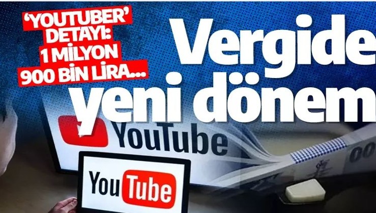 Vergide yeni dönem! Dikkat çeken ‘youtuber’ detayı: 1 milyon 900 bin lira…