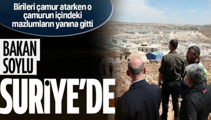 İçişleri Bakanı Süleyman Soylu Suriye'nin İdlib kentinde: 1 yılda burada 35 bin ev nihayete erdirilmiştir