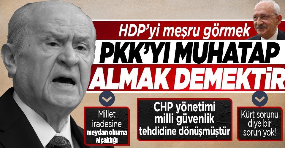 Bahçeli'den Kılıçdaroğlu'nun ''HDP meşru'' çıkışına yanıt: ''HDP terör örgütü PKK'nın mazbata almış maskeli halidir''