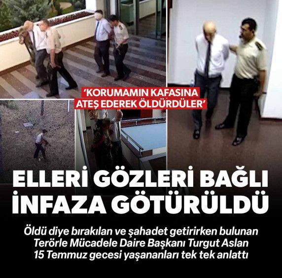 Elleri gözleri bağlı infaza götürülmüştü: 'Öldü' diye bırakılan ve şahadet getirirken bulunan Turgut Aslan o gece yaşadıklarını tek tek anlattı