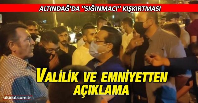 Altındağ'da ''sığınmacı'' kışkırtması: Ankara Valiliği ve Emniyeti'nden açıklama