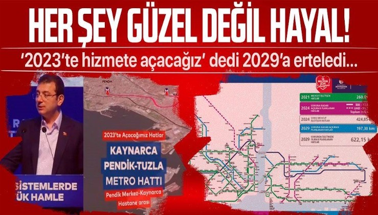 Ekrem İmamoğlu’nun '2023 yılında hizmete açacağız' dediği Tuzla metrosunun 2029 sonuna ertelendiği ortaya çıktı!