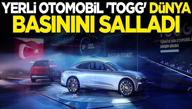 Yerli otomobil "TOGG" dünya basınını sallladı