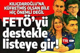 FETÖ'yü destekleyen listeye giriyor: Kılıçdaroğlu'na küfretse bile önemli değil
