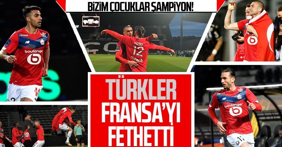 Milli futbolcularımız Burak Yılmaz, Yusuf Yazıcı ve Zeki Çelik'in forma giydiği Lille Fransa'da şampiyon oldu!