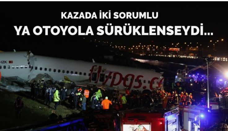 Uçak kazasında ikisi de hatalı: Ya otoyola sürüklenseydi…