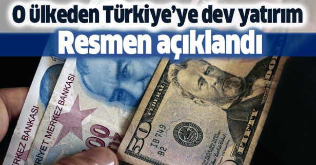 Türkiye'ye dev yatırım! Resmen açıklandı.
