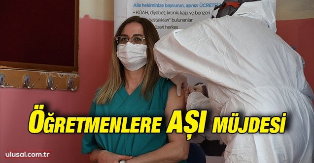 Öğretmenler ve eğitim çalışanları için aşı randevuları açıldı