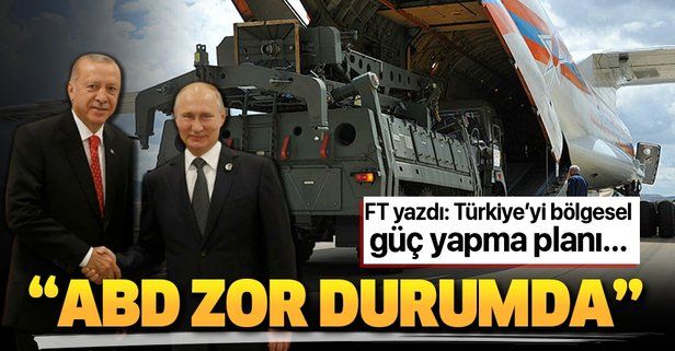 FT: Türkiye'nin S400 alması, jeopolitikada 'tektonik kayma' yarattı.