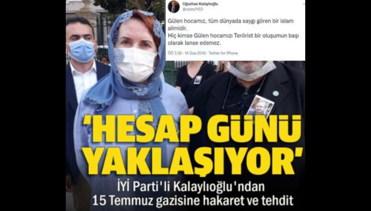 İYİ Parti'li Kalaylıoğlu'ndan 15 Temmuz gazisine hakaret ve tehdit