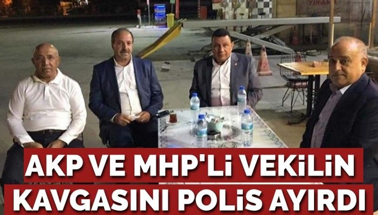 AKP ve MHP'li vekilin kavgasını polis ayırdı