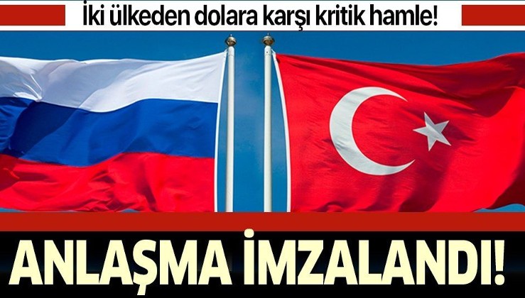 Dolara karşı Rusya ve Türkiye'den önemli anlaşma!.