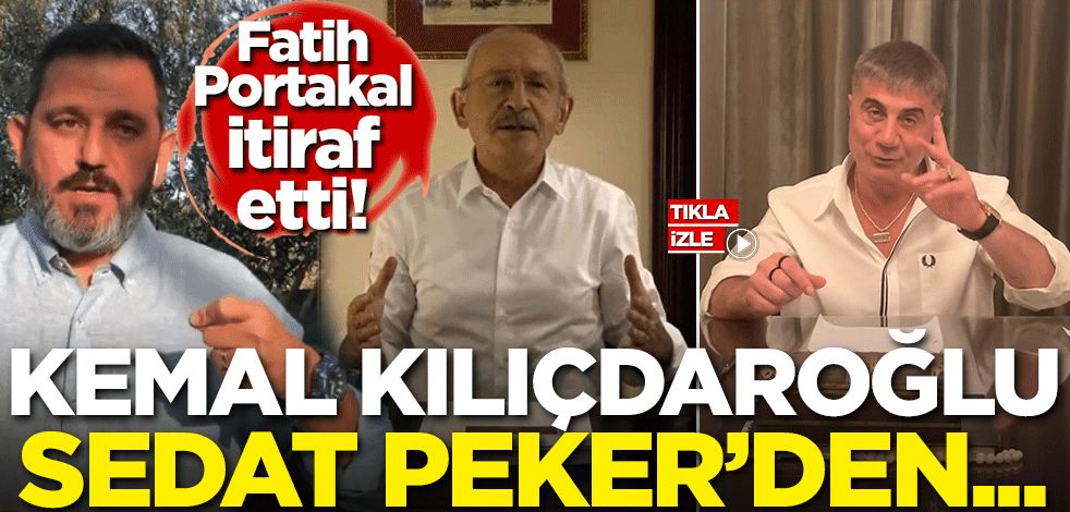 Fatih Portakal itiraf etti: Kemal Kılıçdaroğlu Sedat Peker'den...