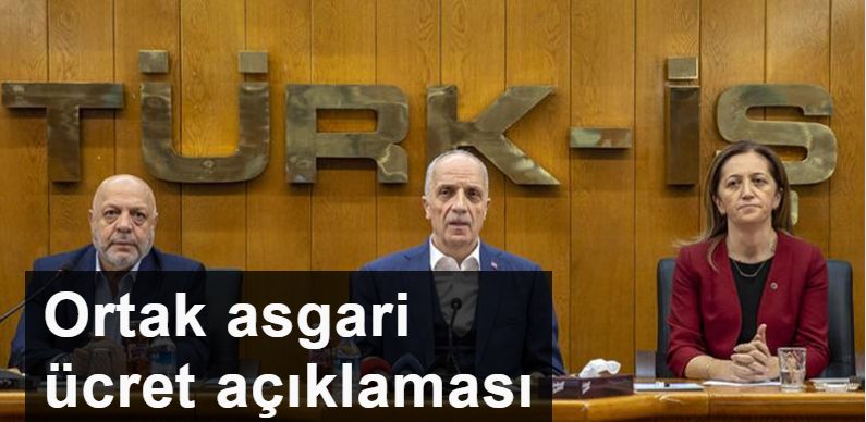 Türkİş, Hakİş ve DİSK'ten ortak asgari ücret açıklaması
