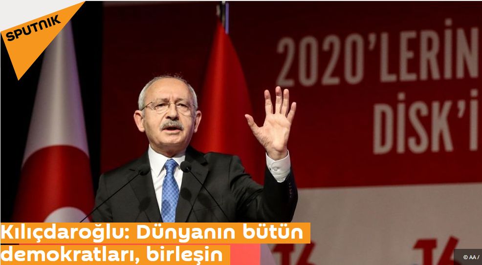 Kılıçdaroğlu: Dünyanın bütün demokratları, birleşin