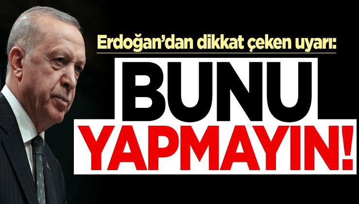 Erdoğan'dan dikkat çeken 'torba teklif' uyarısı: Hazırlıksız adım atmayın!