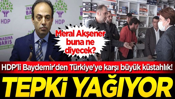 Meral Akşener, buna ne diyecek? HDP'li Osman Baydemir'den Türkiye'ye karşı büyük küstahlık! Tepki yağıyor