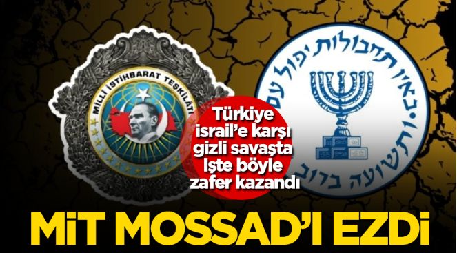 MİT Mossad’ı ezdi! Türkiye İsrail’e karşı gizli savaşta işte böyle zafer kazandı