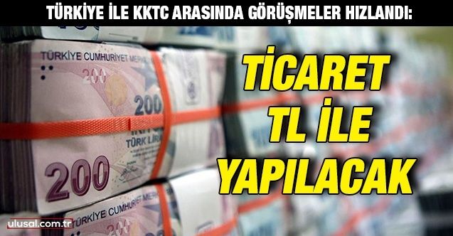 TürkiyeKKTC arasında yeni ticaret hamlesi: Ticaret Türk lirasıyla yapılacak