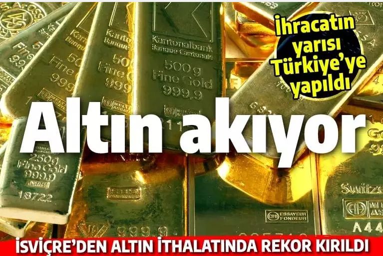 3,6 milyar dolarlık rekor altın transferi: İsviçre ocak ayında Türkiye'ye 58,3 ton gönderdi