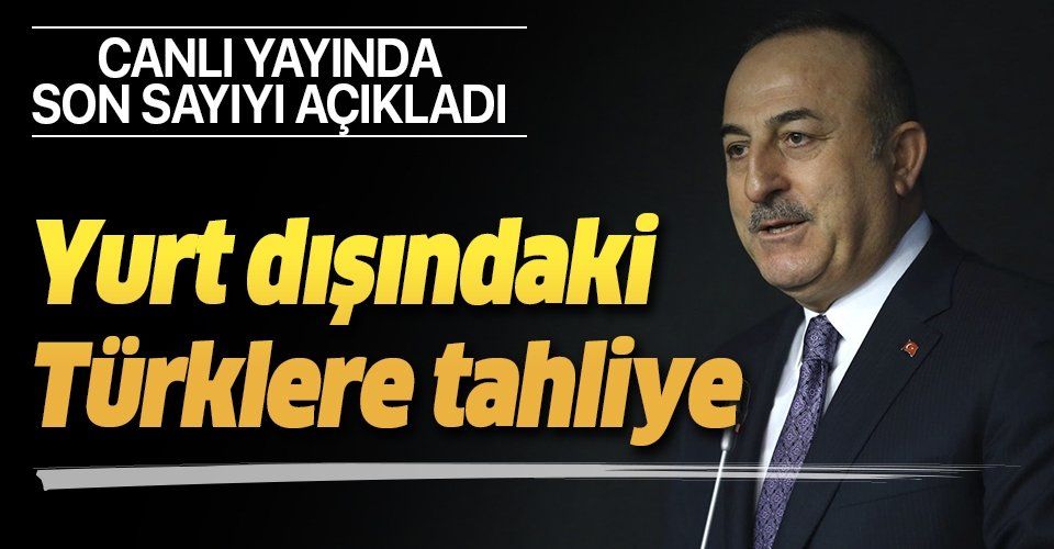 Dışişleri Bakanı Mevlüt Çavuşoğlu'ndan flaş koronavirüs açıklaması.