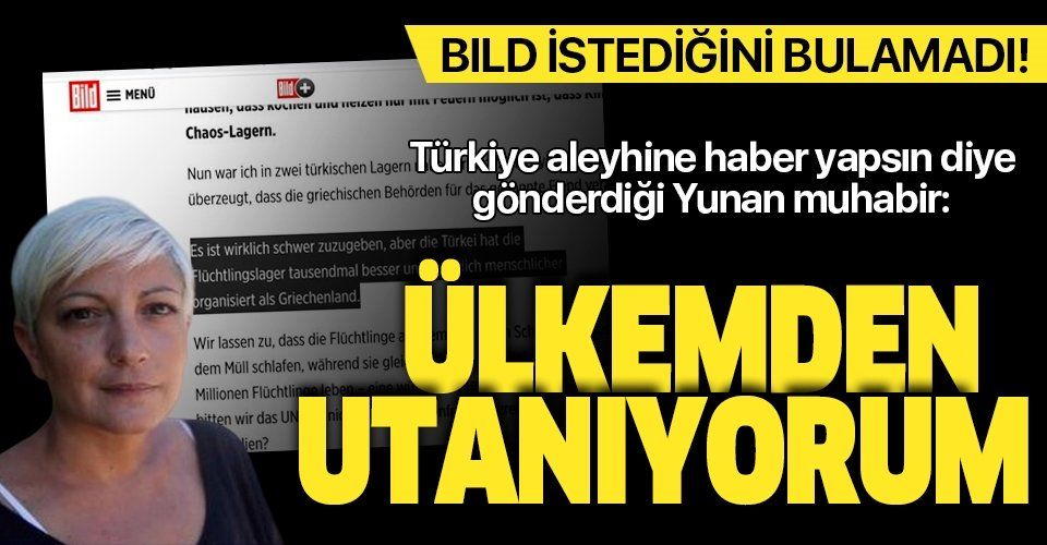 Bild istediğini bulamadı! Türkiye aleyhine haber yapsın diye gönderdiği Yunan muhabir: Kendi ülkemden utanıyorum